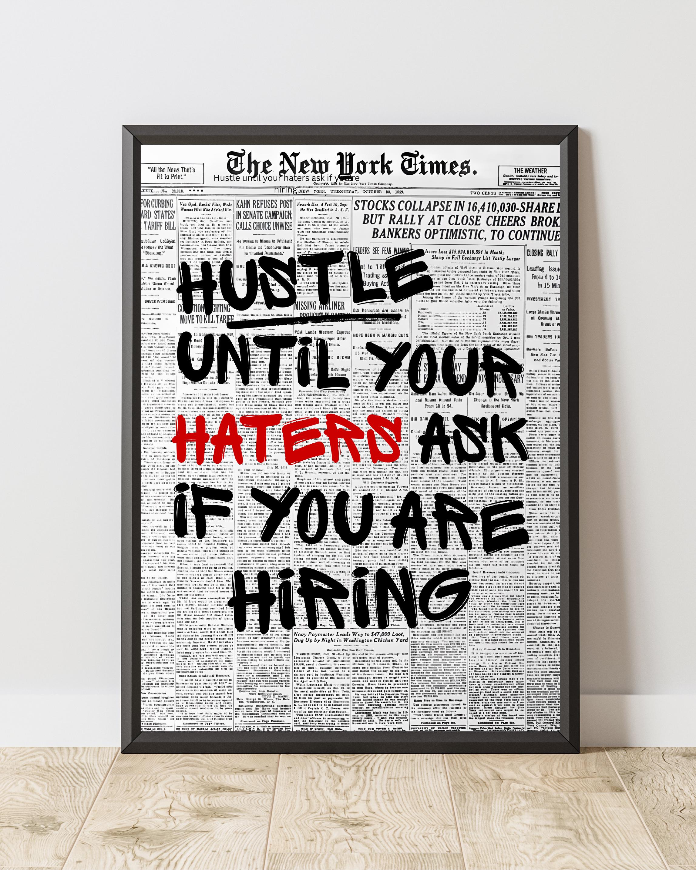 Hustle Until Your Haters Ask For Hiring