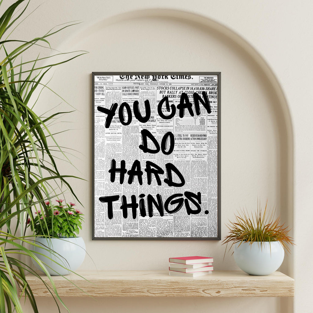 You Can Do Hard Things.