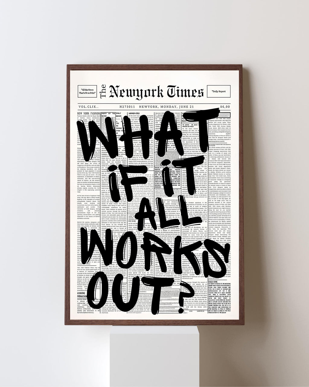 What if it all works out?