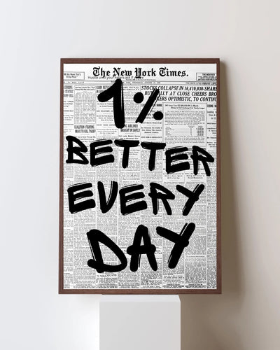 1% Better Every Day Framory Prints