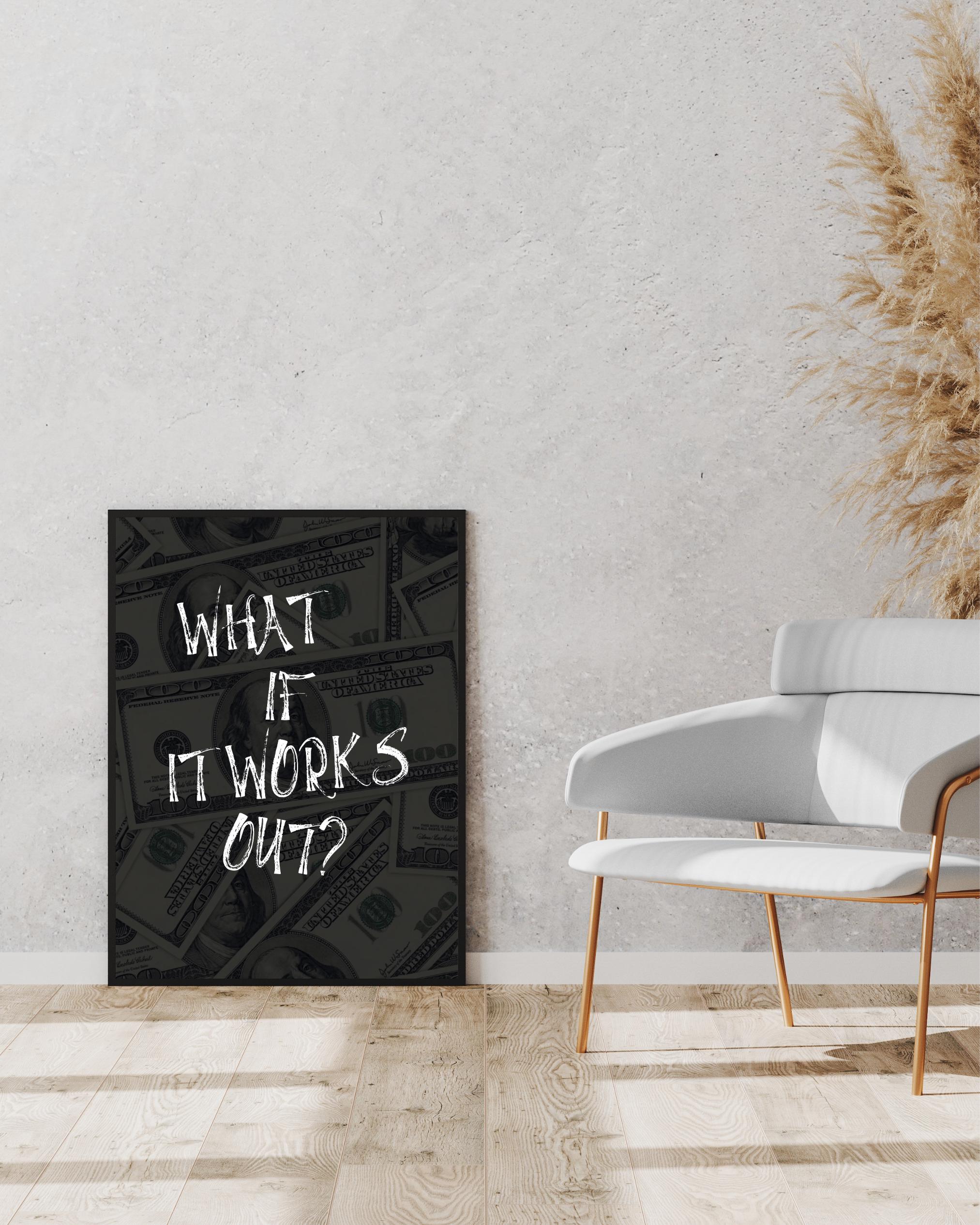 What if it all works out? 2