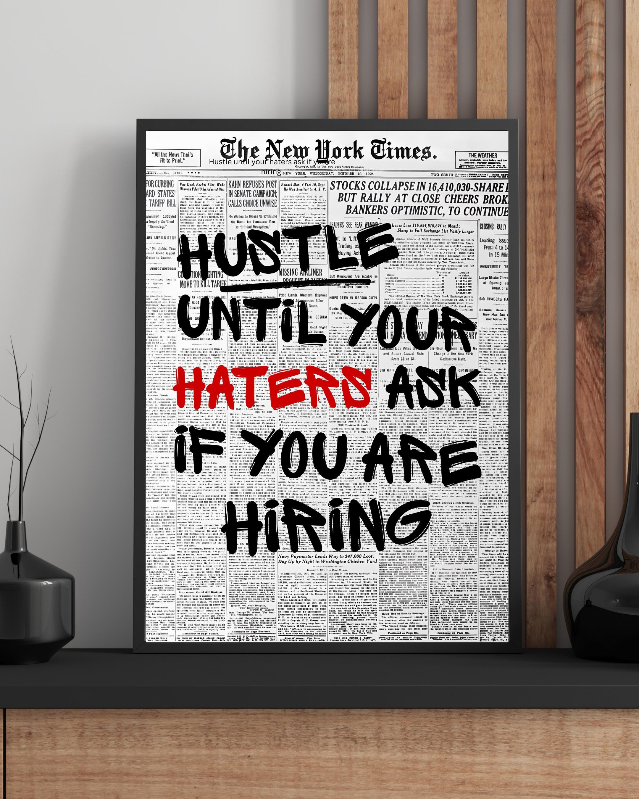 Hustle Until Your Haters Ask For Hiring