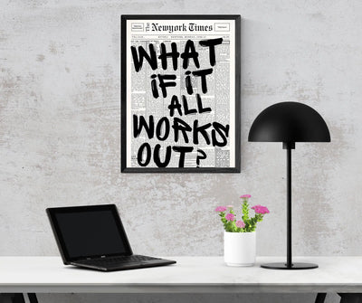 What if it all works out? Framory Prints