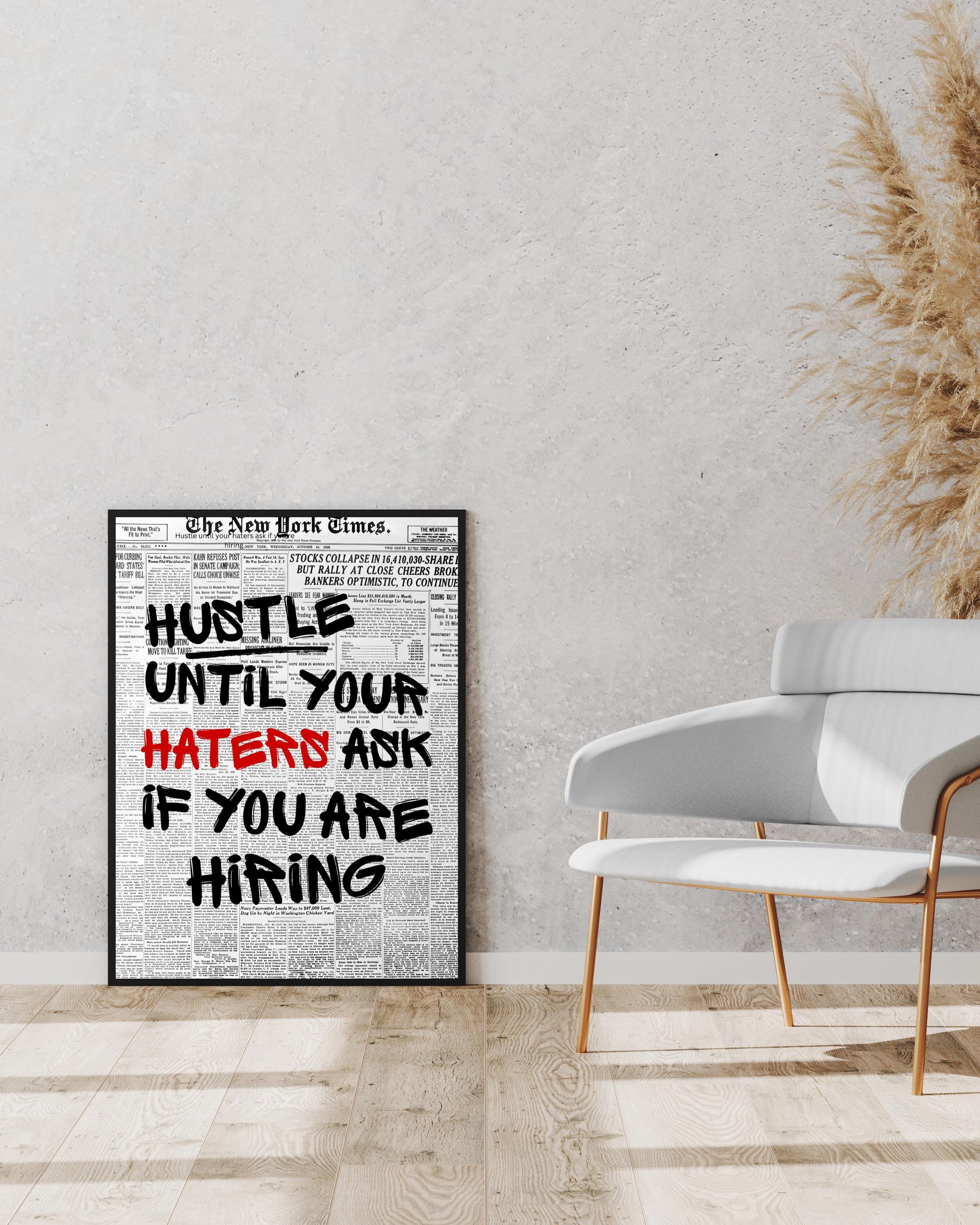 Hustle Until Your Haters Ask For Hiring
