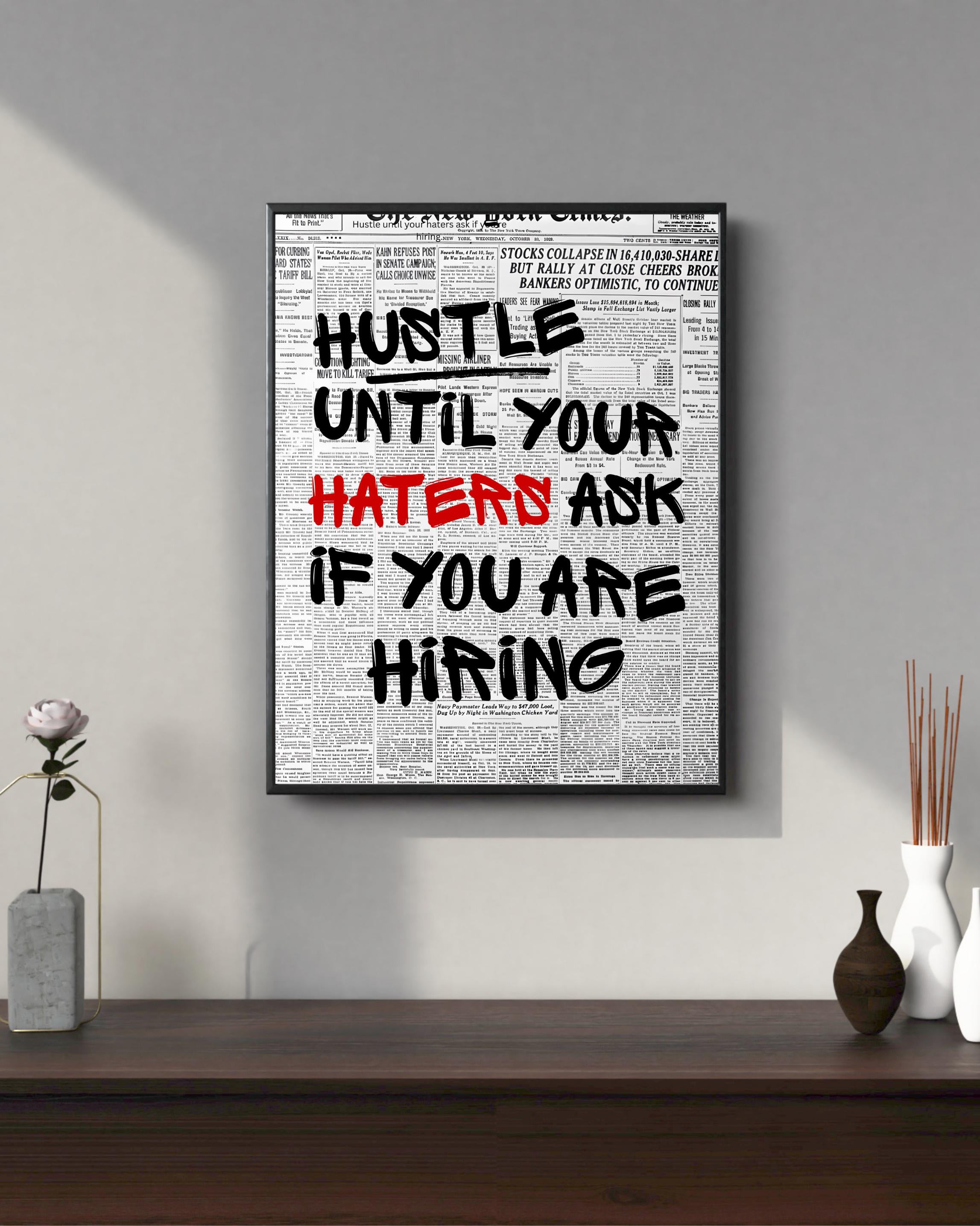 Hustle Until Your Haters Ask For Hiring