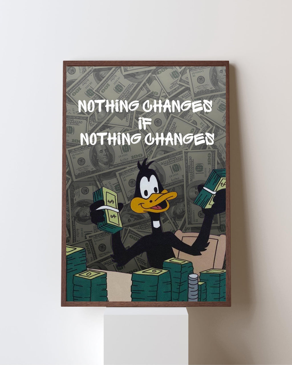 Nothing Changes, if NOTHING CHANGES