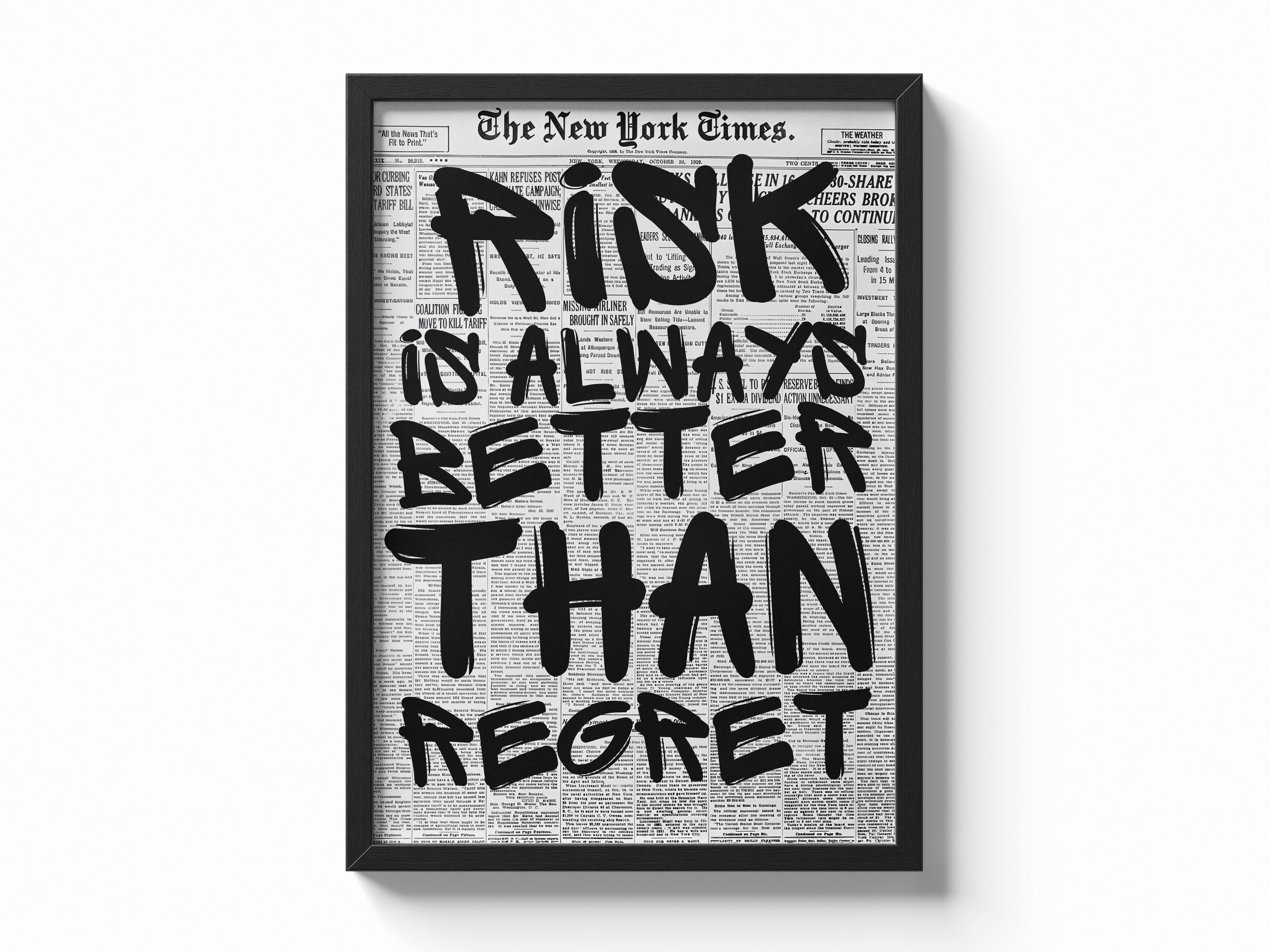 Risk is always better than regret