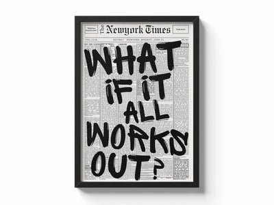 What if it all works out? Framory Prints